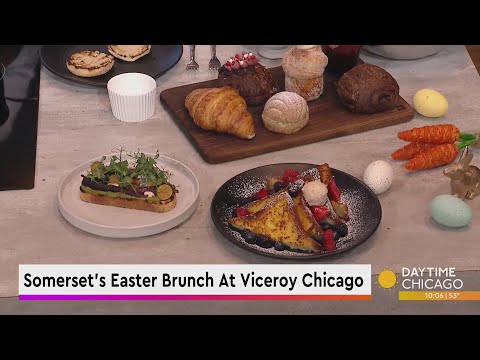 Somerset’s Easter Brunch At Viceroy Chicago
