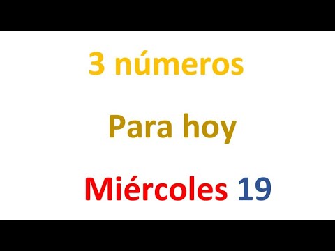 3 números para hoy Miércoles 19 de FEBRERO, EL CAMPEÓN DE LOS NÚMEROS