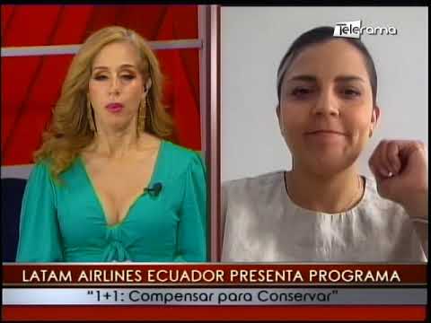 Latam Airlines Ecuador presenta programa 1+1 Compensar para conservar