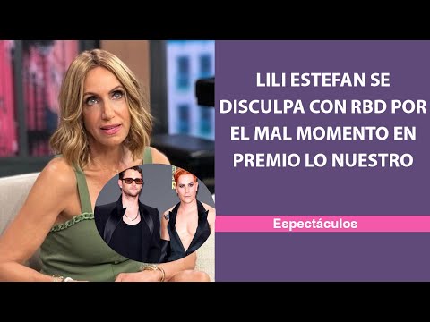 Lili Estefan se ha disculpado con RBD por lo sucedido en Premio Lo Nuestro