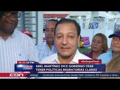 Abel Martínez dice Gobierno debe tener políticas migratorias claras
