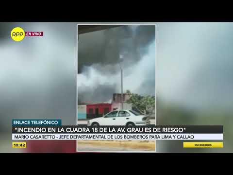 El Agustino: gran incendio se registra en la cuadra 18 de la Av. Grau