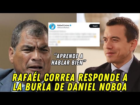 Rafaél Correa responde a la BURLA de Daniel Noboa