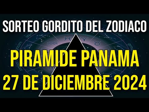 Pirámide Loteria Panamá Gordito del Zodiaco del Viernes 27 de Diciembre 2024 Lotería de Panamá