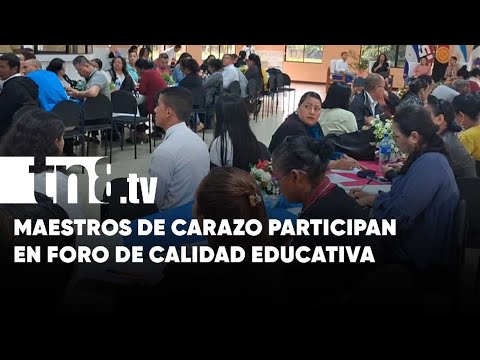 Maestros y maestras de Carazo participan en foro de calidad educativa