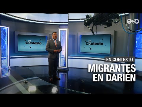 Migrantes en Darién | En Contexto