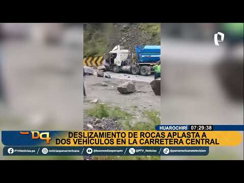 Huarochirí: dos vehículos terminaron destrozados tras deslizamiento de rocas en Carretera Central
