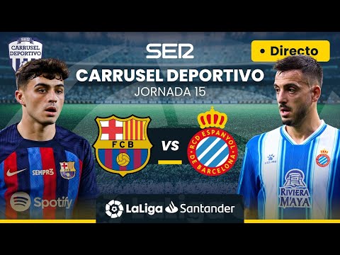 ? FC BARCELONA vs RCD ESPANYOL | EN DIRECTO EL DERBI CATALÁN #LaLiga Jornada 15