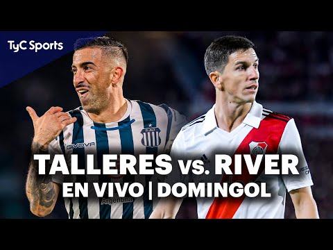 TALLERES vs RIVER PLATE  EN VIVO en TyC Sports | Domingol