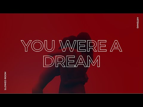 Artemas - You Were a Dream (Slowed + Reverb)