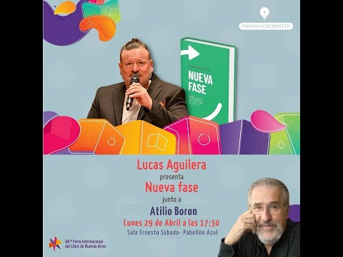 Feria del Libro: presentación de “Nueva Fase” con participación del sociólogo Atilio Borón