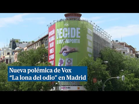 Denuncian la lona del odio desplegada por Vox en Madrid