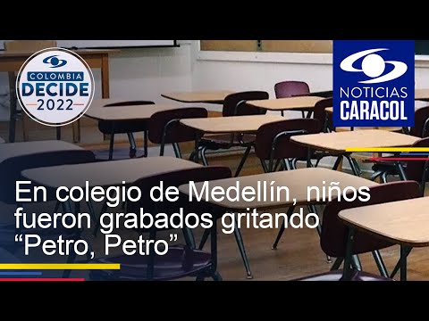 En colegio de Medellín, niños fueron grabados gritando “Petro, Petro”