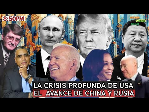 La crisis profunda de U.S.A. | El avanze de China y Rusia | Carlos Calvo