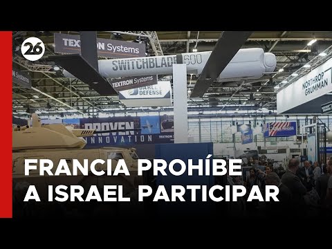 La Justicia francesa prohíbe a Israel participar en la Exposición Internacional de Defensa de París