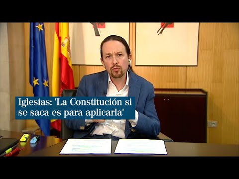 Pablo Iglesias: 'La Constitución no es para enseñarla, es para aplicarla'