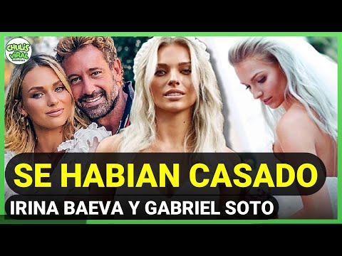 Irina Baeva y Gabriel Soto SI SE CASARON! Así lo confesó la actriz