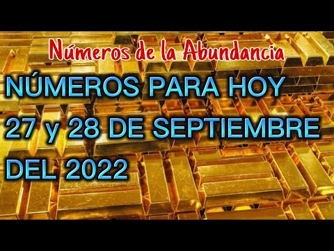 Números para hoy 27 y 28 de septiembre del 2022números de la suerte