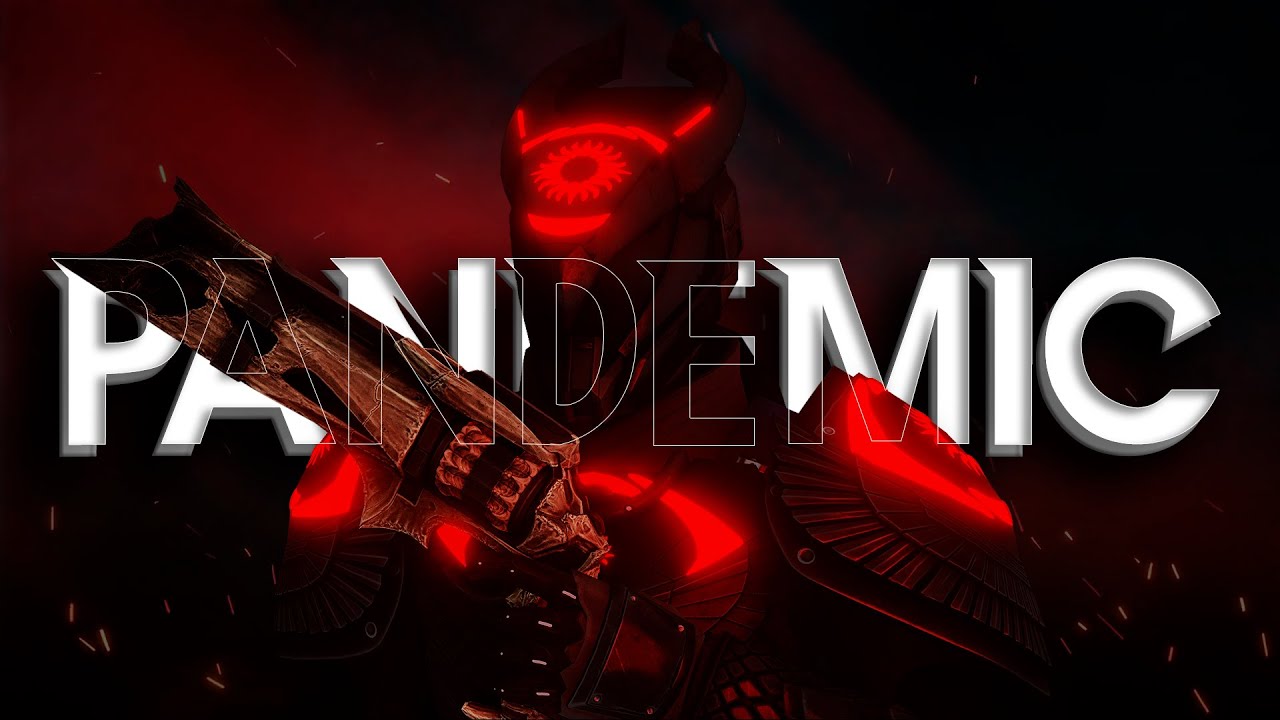 pandemic-destiny-2-montage-motw-submitted-by-kryak-community