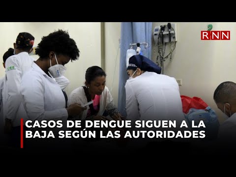 Casos de dengue siguen a la bajas según las autoridades
