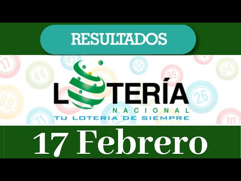 Loteria Nacional Resultado de hoy 17  de Febrero del 2020