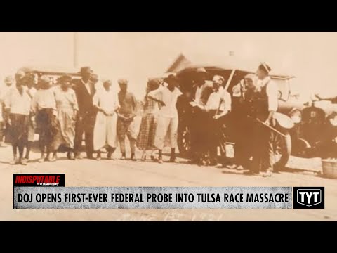 First Federal Probe Into Tulsa Race Massacre FINALLY Gets Green Light