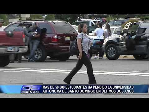 Mas de 50,000 Estudiantes han perdido la  UASD en los últimos años | Objetivo 5