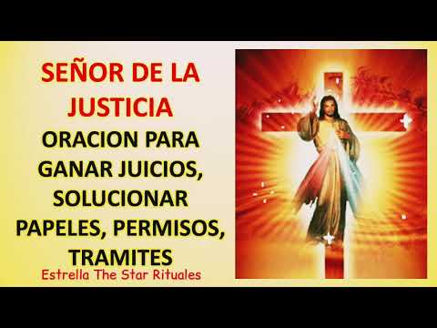 Señor de la Justicia Oración para ganar juicios, solucionar papeles, permisos, trámites