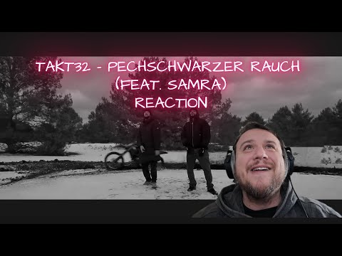 TAKT32 - PECHSCHWARZER RAUCH (FEAT. SAMRA) I REACTION
