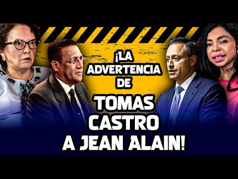 ¡Tomas Castro Le Coge La Seña A Jean Alain! ¡La Jugada Para Llevar Poderoso Juez Como Procurador!