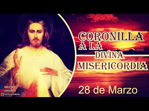 Coronilla a la Divina Misericordia 28 de marzo