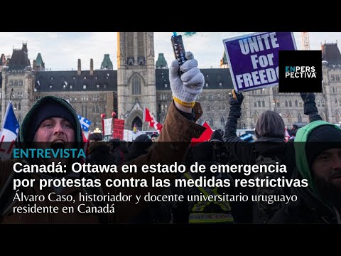Canadá: Ottawa en estado de emergencia por protestas contra las medidas restrictivas
