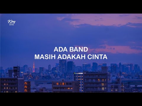 LIRIK ADA BAND MASIH ADAKAH CINTA