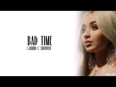 Sabrina Carpenter - Bad Time (Lyrics)