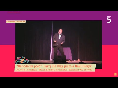 El humorista Larry De Clay informó sobre su próxima gira por Uruguay con su show De todo un poco
