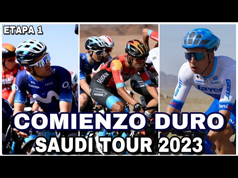 RESUMEN ETAPA 1  SAUDÍ TOUR 2023  Día Duro para Empezar