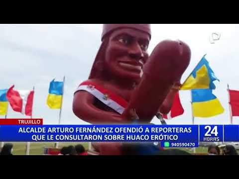 Trujillo: alcalde ofende a reporteras que le consultaron sobre huaco erótico