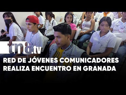 Red de Comunicadores realiza encuentro en Granada - Nicaragua