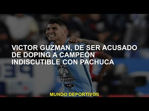 Víctor Guzmán, acusado de dopaje a campeón indiscutible con Pachuca