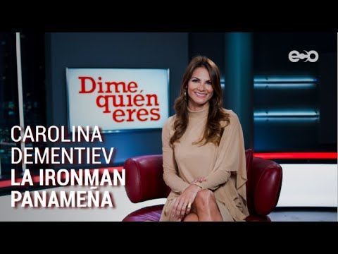 Carolina Dementiev: Me considero 100% panameña, este país me dio muchas cosas | Dime Quién Eres