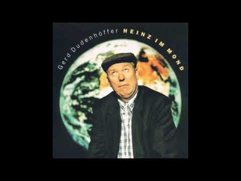 Gerd Dudenhöffer - Heinz im Mond (1995) - Bühnenprogramm (nur Audio)