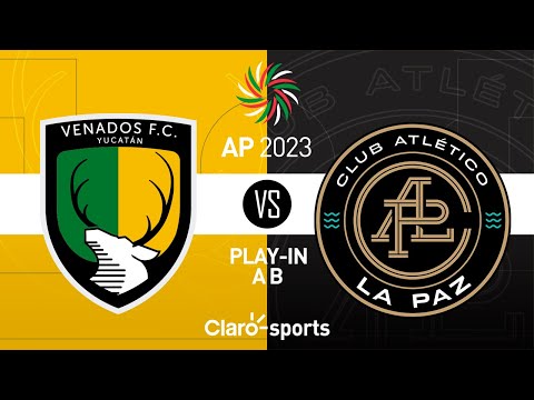 Venados FC vs CA La Paz en vivo | Liga de Expansión MX | Play-In