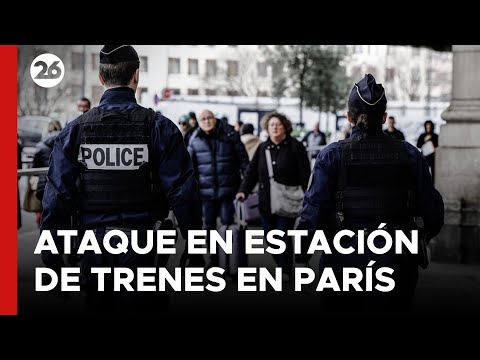 FRANCIA | Brutal ataque en estación de trenes en París