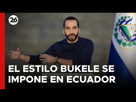 El estilo Bukele se impone en Ecuador