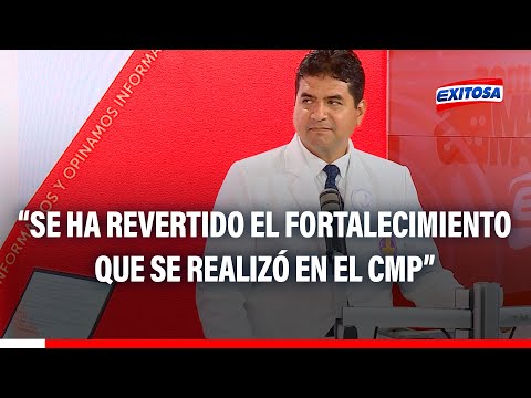 Pedro Riega: Se ha revertido el fortalecimiento que se realizó en el CMP durante la pandemia
