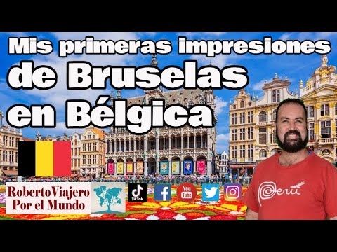 Mis primeras impresiones de Bruselas en Bélgica