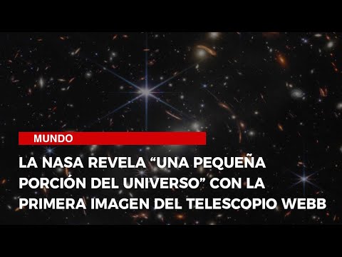 La NASA revela “una pequeña porción del universo” con la primera imagen del telescopio Webb