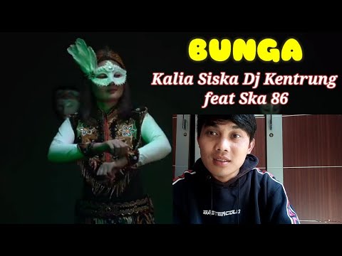 Flowers - kalia siska || dj kentrung feat ska 86 || Reaction