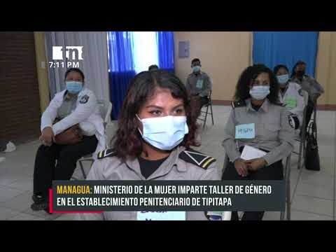 Imparten taller de género en el establecimiento penitenciario de Tipitapa - Nicaragua