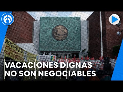 Sindicalistas protestan en Cámara de Diputados por vacaciones dignas